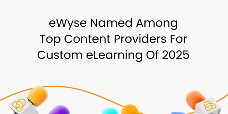eWyse Named Among Top Content Providers For Custom eLearning Of 2025