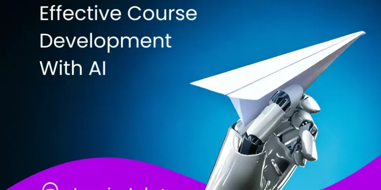 Effective Course Development With AI