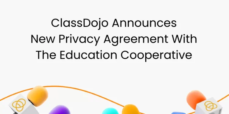 ClassDojo Announces New Privacy Agreement With The Education Cooperative